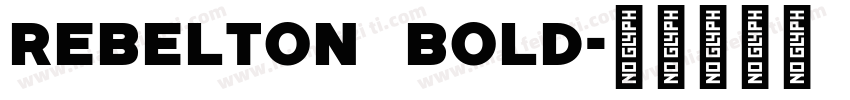 REBELTON Bold字体转换